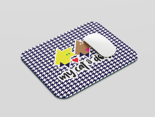 MOUSE PAD My Cat & Dog